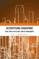 Book Cover for Securitising Singapore by Syed Mohammed Ad’ha Aljunied