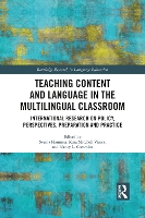 Book Cover for Teaching Content and Language in the Multilingual Classroom by Svenja (University of Lueneburg, Germany) Hammer