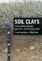 Book Cover for Soil Clays by G. Jock (University of Adelaide, Urrbrae, South Australia, Australia) Churchman, Bruce (Geosciences Ecole Normale Superi Velde