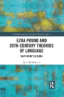 Book Cover for Ezra Pound and 20th-Century Theories of Language by James Dowthwaite