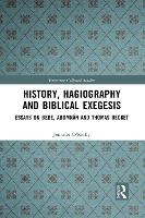 Book Cover for History, Hagiography and Biblical Exegesis by Jennifer O'Reilly