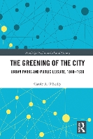 Book Cover for The Greening of the City by Carole A OReilly