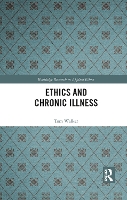 Book Cover for Ethics and Chronic Illness by Tom Walker