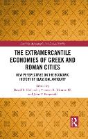 Book Cover for The Extramercantile Economies of Greek and Roman Cities by David B Hollander