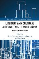 Book Cover for Literary and Cultural Alternatives to Modernism by Kostas Boyiopoulos