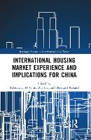 Book Cover for International Housing Market Experience and Implications for China by Rebecca L. H. (The University of Hong Kong, Hong Kong SAR) Chiu