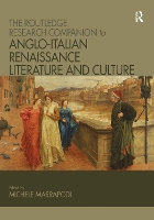 Book Cover for The Routledge Research Companion to Anglo-Italian Renaissance Literature and Culture by Michele Marrapodi