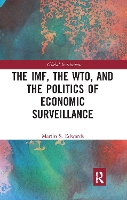 Book Cover for The IMF, the WTO & the Politics of Economic Surveillance by Martin Edwards