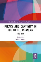 Book Cover for Piracy and Captivity in the Mediterranean by Mario Klarer