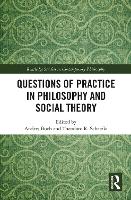 Book Cover for Questions of Practice in Philosophy and Social Theory by Anders Buch