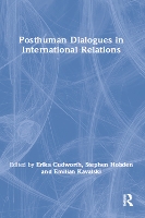 Book Cover for Posthuman Dialogues in International Relations by Erika Cudworth