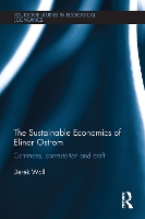 Book Cover for The Sustainable Economics of Elinor Ostrom by Derek Wall