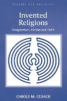 Book Cover for Invented Religions by Carole M. Cusack