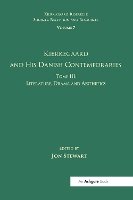 Book Cover for Volume 7, Tome III: Kierkegaard and His Danish Contemporaries - Literature, Drama and Aesthetics by Jon Stewart