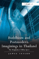 Book Cover for Buddhism and Postmodern Imaginings in Thailand by James Taylor