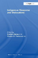 Book Cover for Indigenous Diasporas and Dislocations by Charles D. Thompson Jr.