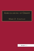 Book Cover for Ambassadors of Christ by Mark D. Chapman