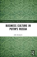 Book Cover for Business Culture in Putin's Russia by John Kennedy