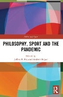 Book Cover for Philosophy, Sport and the Pandemic by Jeffrey P. (Ball State University, USA) Fry