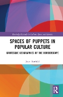 Book Cover for Spaces of Puppets in Popular Culture by Janet University of Oxford, UK Banfield