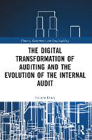 Book Cover for The Digital Transformation of Auditing and the Evolution of the Internal Audit by Nabyla Daidj