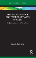 Book Cover for The Evolution of Contemporary Arts Markets by Andrés Solimano