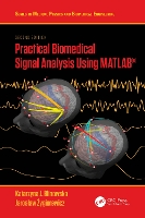 Book Cover for Practical Biomedical Signal Analysis Using MATLAB® by Katarzyna J. Blinowska, Jaros?aw ?ygierewicz