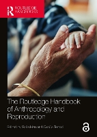 Book Cover for The Routledge Handbook of Anthropology and Reproduction by Sallie Han