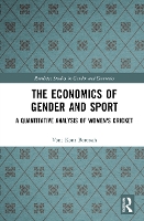 Book Cover for The Economics of Gender and Sport by Vani Kant Borooah