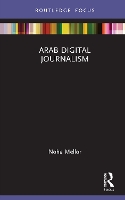 Book Cover for Arab Digital Journalism by Noha Mellor