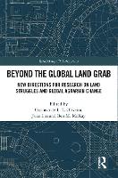 Book Cover for Beyond the Global Land Grab by Gustavo de L. T. Oliveira