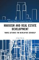 Book Cover for Marxism and Real Estate Development by Julian (The University of Western Australia, Australia) Roche