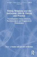 Book Cover for Sibling Relations and the Horizontal Axis in Theory and Practice by Smadar Ashuach