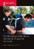 Book Cover for The Routledge International Handbook of Juvenile Homicide by Kathleen M. (University of South Florida, USA) Heide