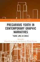 Book Cover for Precarious Youth in Contemporary Graphic Narratives by María Porras (Universidad Complutense de Madrid, Spain) Sánchez