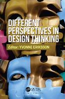 Book Cover for Different Perspectives in Design Thinking by Yvonne Mälardalen University, Eskilstuna, Sweden Eriksson