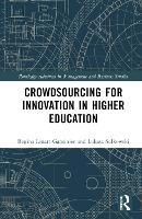 Book Cover for Crowdsourcing for Innovation in Higher Education by Regina Jagiellonian University, Kraków, Poland LenartGansiniec, ukasz Sukowski