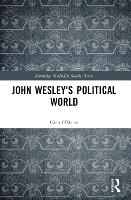 Book Cover for John Wesley's Political World by Glen Eva Burrows College, Australia OBrien