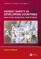 Book Cover for Patient Safety in Developing Countries by Yaser University of Science and Technology of Fujairah, United Arab Emirates AlWorafi