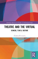 Book Cover for Theatre and the Virtual by Zornitsa Dimitrova