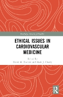 Book Cover for Ethical Issues in Cardiovascular Medicine by David M Zientek