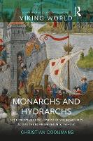 Book Cover for Monarchs and Hydrarchs by Christian University of Liverpool, United Kingdom Cooijmans