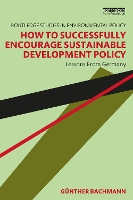 Book Cover for How to Successfully Encourage Sustainable Development Policy by Günther Bachmann