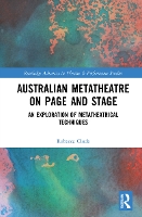 Book Cover for Australian Metatheatre on Page and Stage by Rebecca The Australian National University Clode