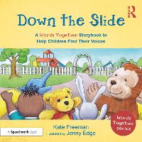 Book Cover for Down the Slide: A ‘Words Together’ Storybook to Help Children Find Their Voices by Kate Freeman