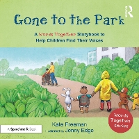 Book Cover for Gone to the Park: A ‘Words Together’ Storybook to Help Children Find Their Voices by Kate Freeman