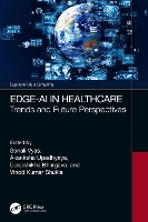 Book Cover for Edge-AI in Healthcare by Sonali University of Petroleum and Energy Studies, Dehradun Vyas