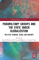 Book Cover for Paramilitary Groups and the State under Globalization by Jasmin Hristov