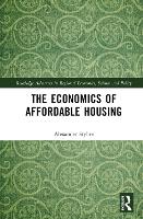 Book Cover for The Economics of Affordable Housing by Alexander Styhre