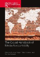 Book Cover for The Global Handbook of Media Accountability by Susanne (TU Dortmund University, Germany) Fengler